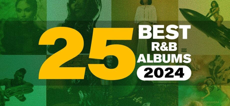 The 25 Best R&B Albums Of 2024