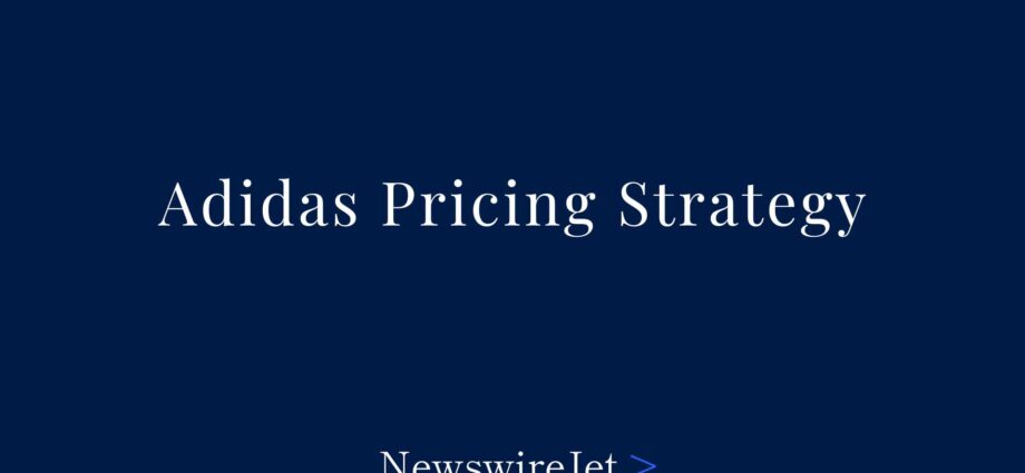Adidas Pricing Strategy Explained: How Adidas Competes in the Global Market