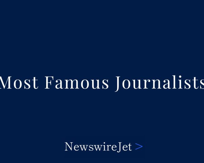 The 50 Most Famous Journalists in the World