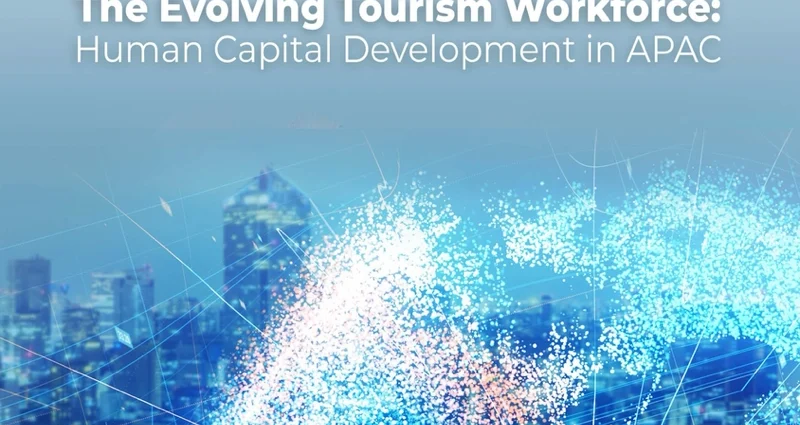 PATA's Report Reveals Challenges and Opportunities in Asia Pacific Tourism Workforce