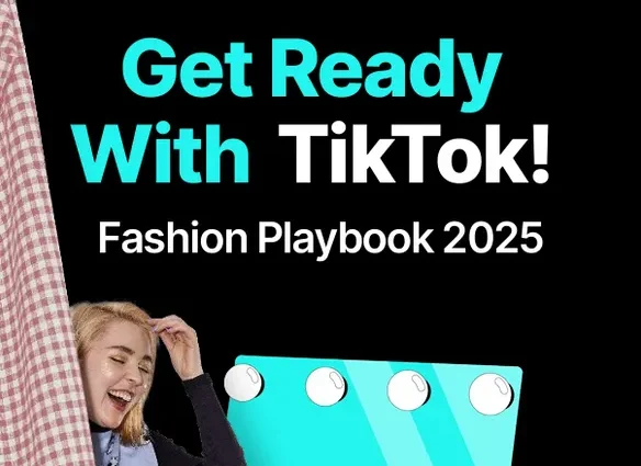 TikTok Publishes 2025 Fashion Playbook for Brands