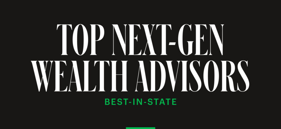 Forbes Best-In-State Next-Gen Wealth Advisors 2025 List