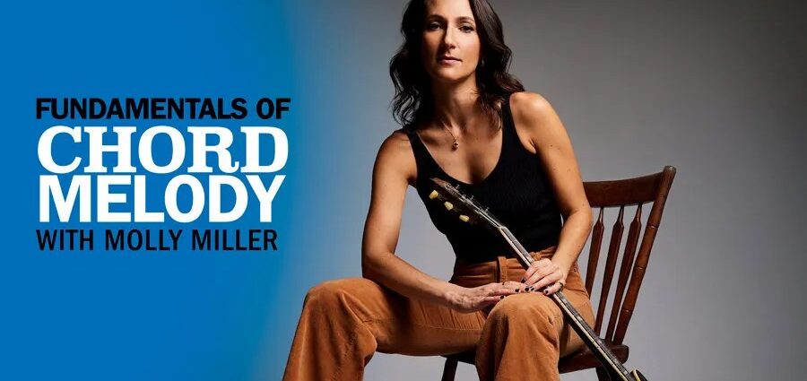 Fundamentals of Chord Melody with Molly Miller | Workshop Replay