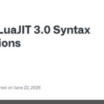 LuaJIT 3.0 proposed syntax extensions