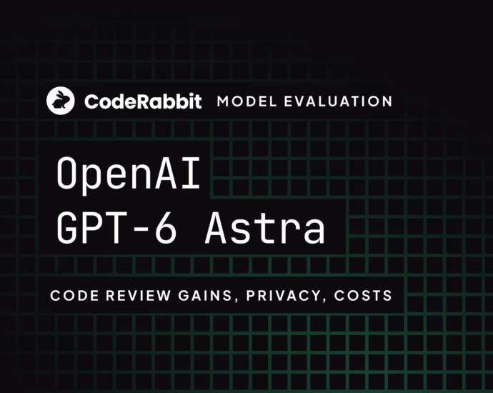 GPT-6 Astra in code review: Gains, privacy, and cost