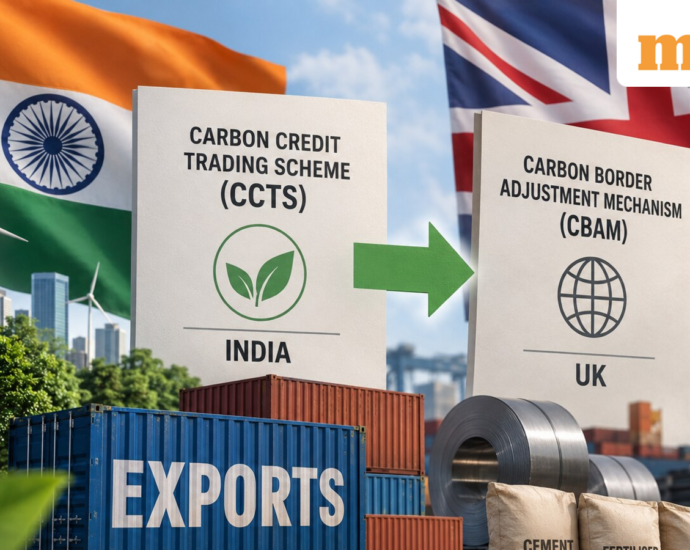 UK recognises India’s carbon credit scheme under CBAM, easing tax burden for exporters