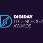 ShopMy, Google and WordPress are among this year’s Digiday Technology Awards finalists